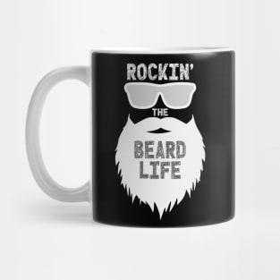 Rockin The Beard Life Mug